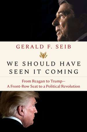 We Should Have Seen It Coming de Gerald F. Seib