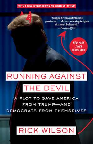 Running Against the Devil de Rick Wilson