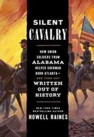 Silent Cavalry de Howell Raines