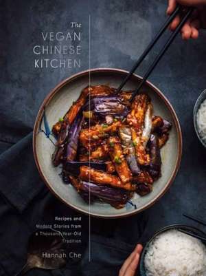 The Vegan Chinese Kitchen de Hannah Che