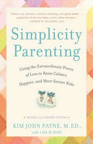 SIMPLICITY PARENTING REVISED EDITION de KIM JOHN PAYNE