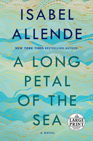 A Long Petal of the Sea de Isabel Allende