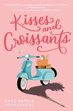 Kisses and Croissants de Anne-Sophie Jouhanneau