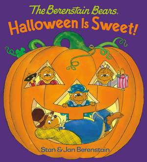 Halloween Is Sweet! (the Berenstain Bears): A Halloween Book for Kids and Toddlers de Stan Berenstain