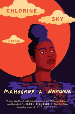 Chlorine Sky de Mahogany L Browne