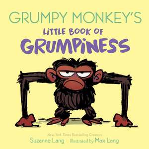 Grumpy Monkey's Little Book of Grumpiness de Suzanne Lang