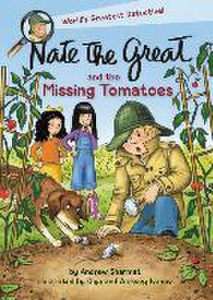 Nate the Great and the Missing Tomatoes de Andrew Sharmat