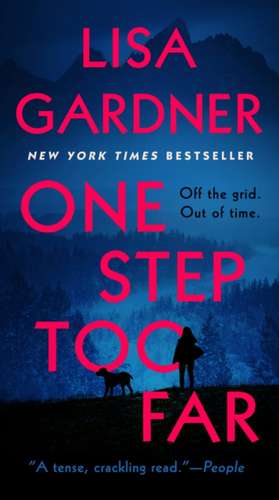 One Step Too Far de Lisa Gardner