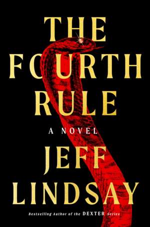 The Fourth Rule de Jeff Lindsay