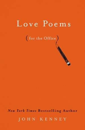 Love Poems for the Office de John Kenney