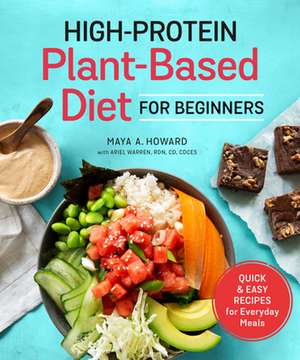 High-Protein Plant-Based Diet for Beginners de Maya A Howard