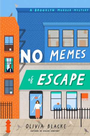 No Memes of Escape de Olivia Blacke