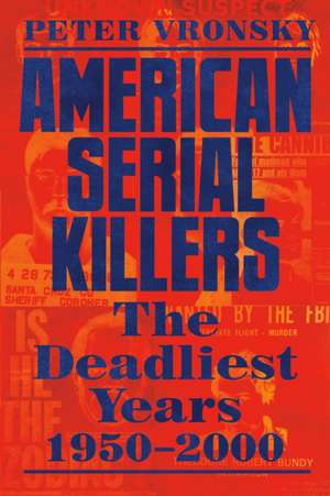 American Serial Killers de Peter Vronsky