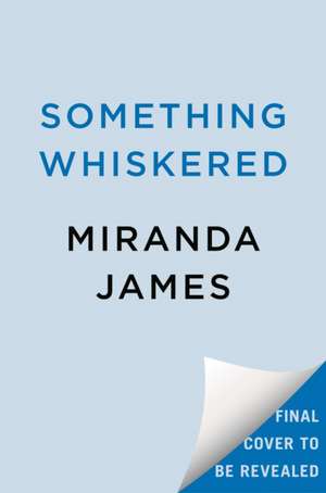 Something Whiskered de Miranda James