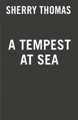 A Tempest at Sea de Sherry Thomas