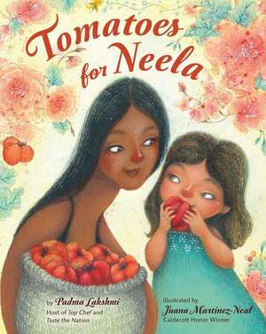 Tomatoes for Neela de Padma Lakshmi