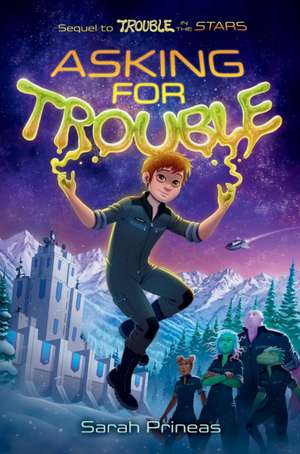 Asking for Trouble de Sarah Prineas