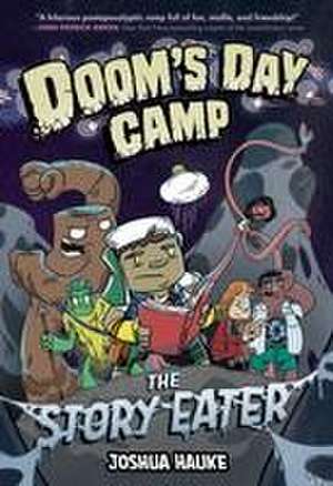 Doom's Day Camp: The Story Eater de Joshua Hauke