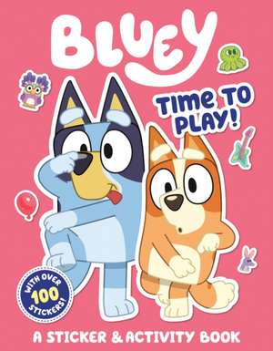 Bluey: Time to Play! de Penguin Young Readers Licenses