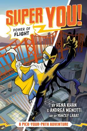 Power of Flight (Super You! #1) de Hena Khan