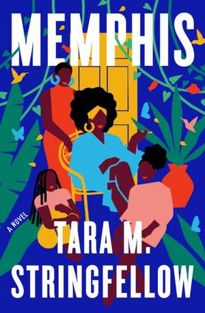 Memphis de Tara M. Stringfellow