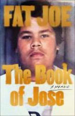 The Book of Jose de Fat Joe