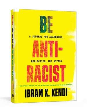 Be Antiracist de Ibram X Kendi