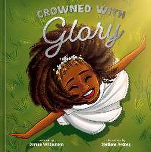 Crowned with Glory de Dorena Williamson