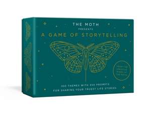 The Moth Presents: A Game of Storytelling de Clarkson Potter Publishers