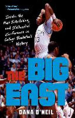 The Big East de Dana O'Neil