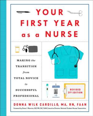 Your First Year as a Nurse, Revised Third Edition de Donna Cardillo