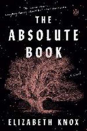 The Absolute Book de Elizabeth Knox