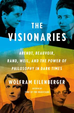 The Visionaries de Wolfram Eilenberger