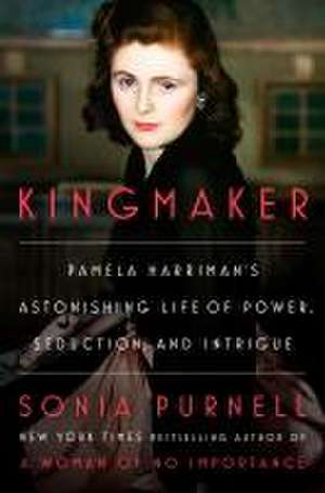 Kingmaker de Sonia Purnell