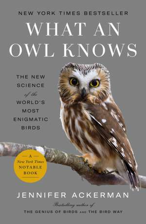 What an Owl Knows de Jennifer Ackerman