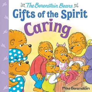 Caring (Berenstain Bears Gifts of the Spirit) de Mike Berenstain