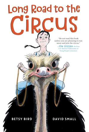 Long Road to the Circus de Betsy Bird