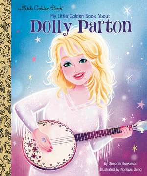 My Little Golden Book about Dolly Parton de Deborah Hopkinson