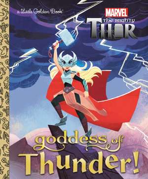 Goddess of Thunder! (Marvel Thor) de Courtney Carbone