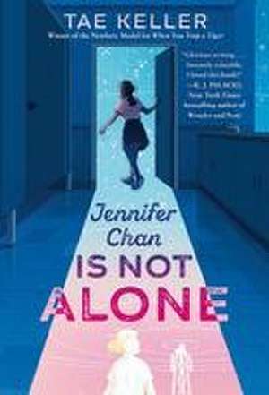 Jennifer Chan Is Not Alone de Tae Keller