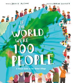 If the World Were 100 People de Jackie Mccann