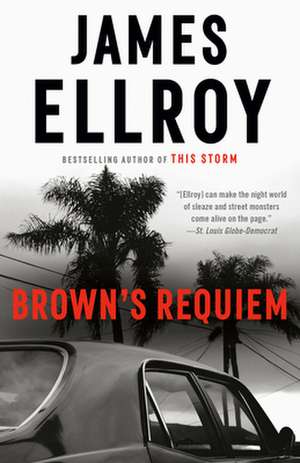 Brown's Requiem de James Ellroy