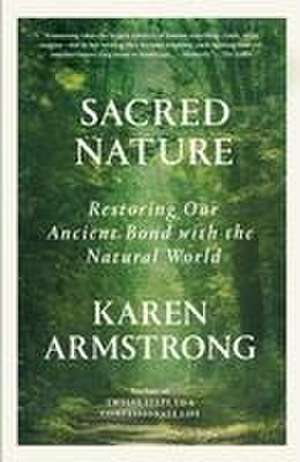 Sacred Nature de Karen Armstrong