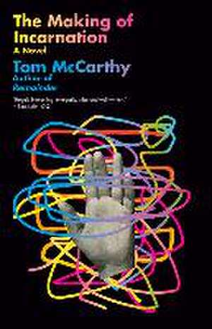 The Making of Incarnation de Tom McCarthy