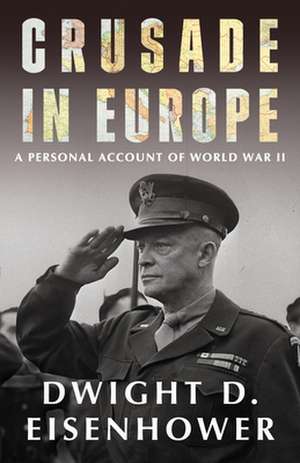 Crusade in Europe de Dwight D. Eisenhower