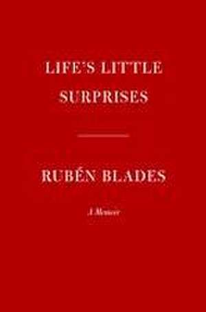 Life's Little Surprises de Rubén Blades