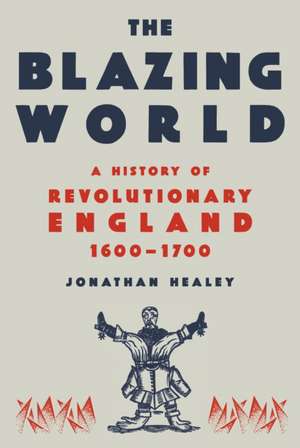 The Blazing World de Jonathan Healey