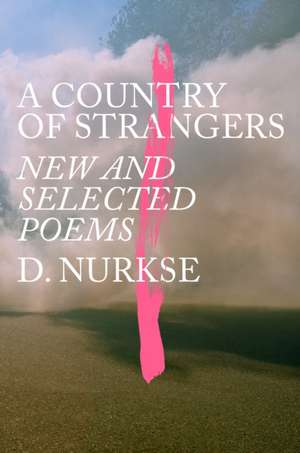 A Country of Strangers de D. Nurkse