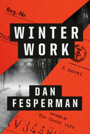 Winter Work de Dan Fesperman