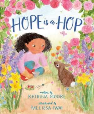 Hope Is a Hop de Katrina Moore